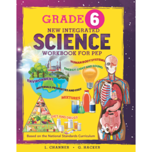 Grade Six New Integrated Science Workbook For PEP